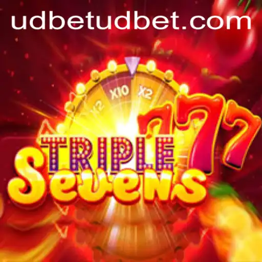 Exploring the Exciting World of 777TripleSeven: A Thrilling Gaming Experience with UDBET